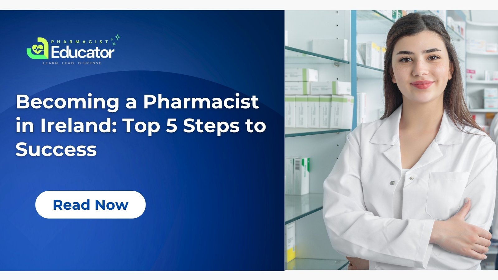 Becoming a Pharmacist in Ireland: Top 5 Steps to Success 